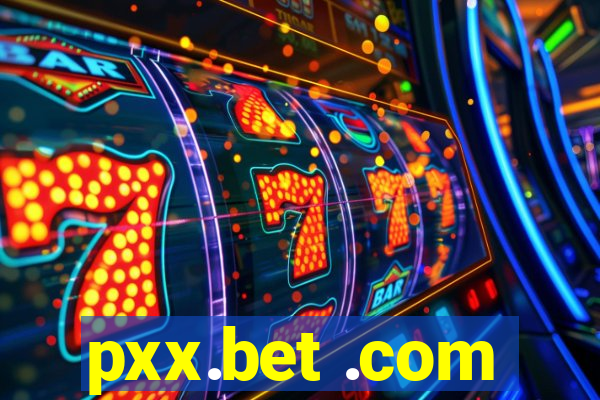 pxx.bet .com